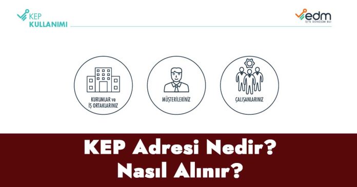 KEP Adresi Nedir? Nasıl Alınır?