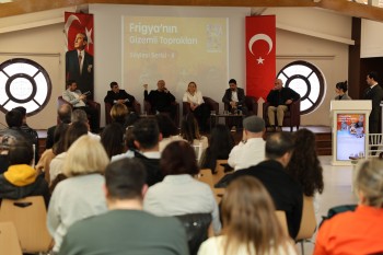 Eskişehir'de Frigya'nın Gizemli Toprakları Söyleşi Serisi Son Buluşmayla Tamamlandı